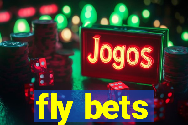 fly bets